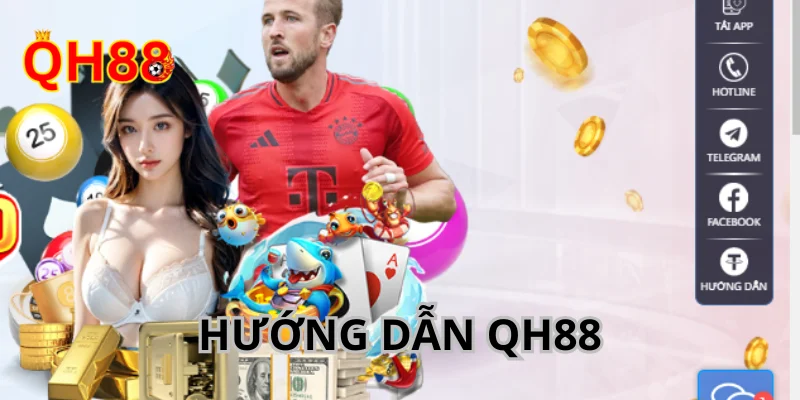Hướng dẫn QH88 giúp nâng cao trải nghiệm hoàn hảo cho hội viên.