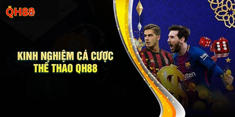 Thể thao QH88 cung cấp đa dạng loại hình cá cược đặc sắc.