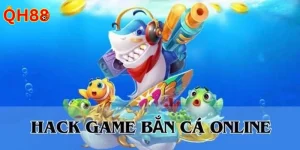 Tool Hack Bắn Cá Có Thực Sự Hữu Ích? QH88 Đánh Giá Khách Quan